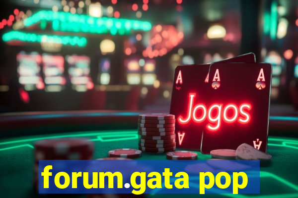 forum.gata pop